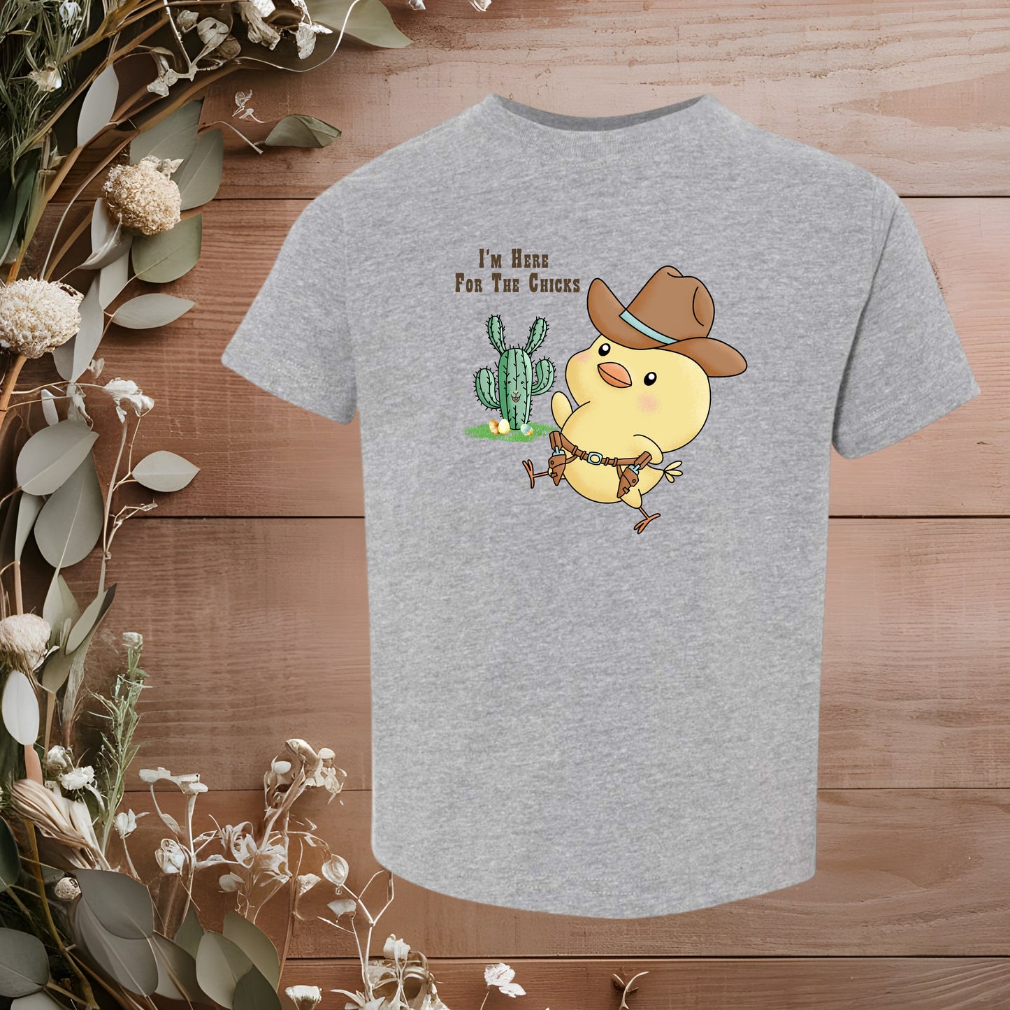 I'm Here For The Chicks-Toddler