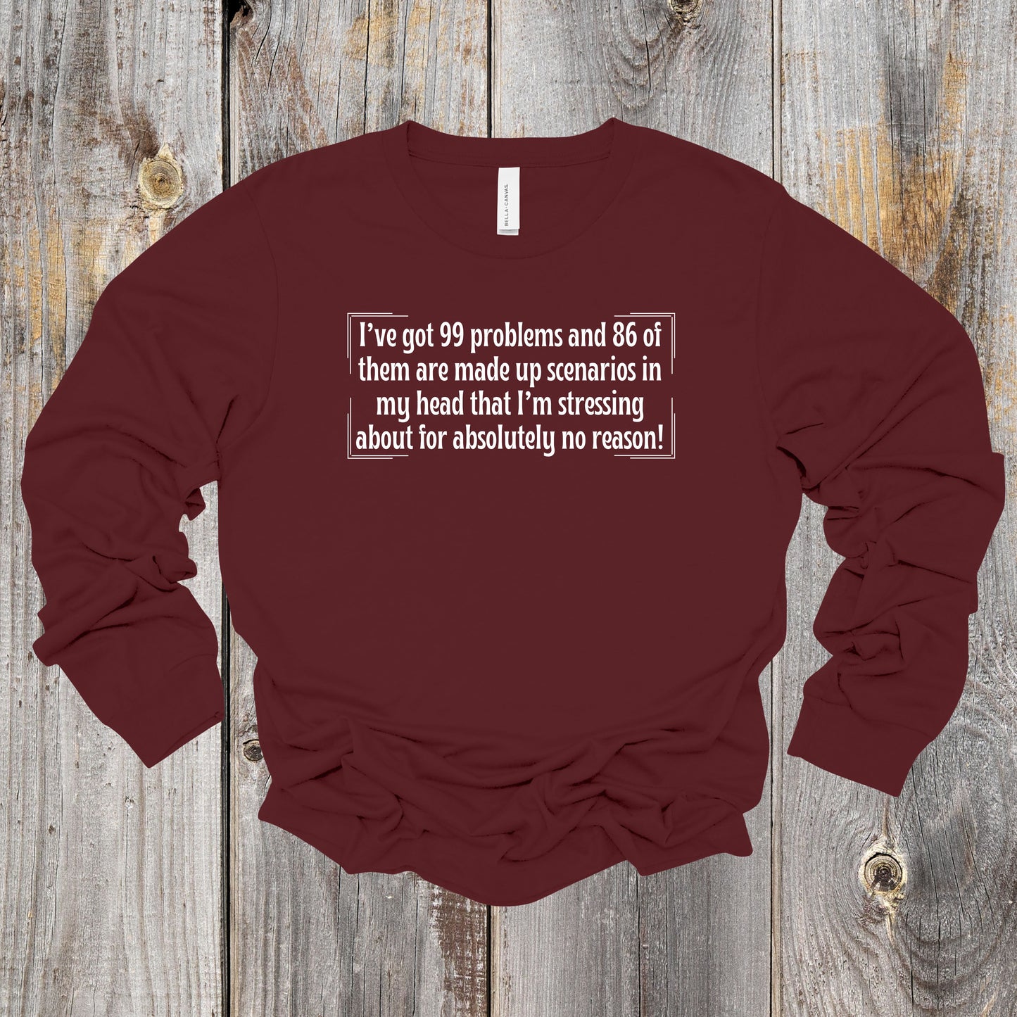 I've Got 99 Problems-White