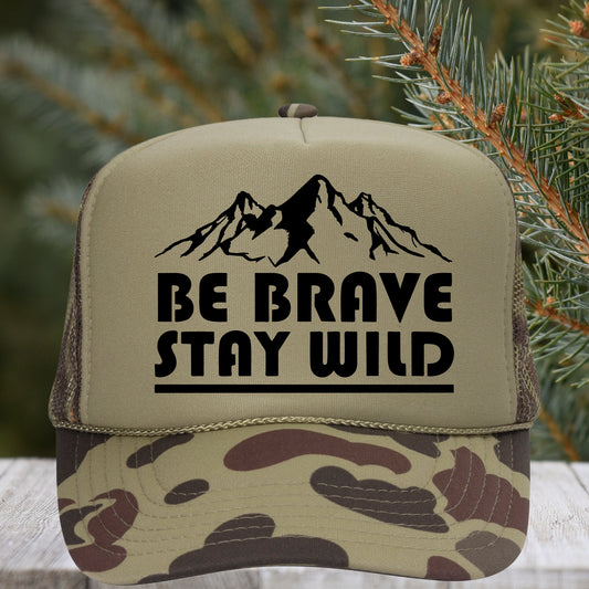 Be Brave Stay Wild