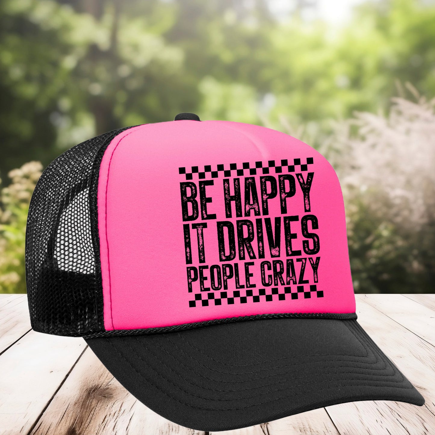 Be Happy It Drives People Crazy