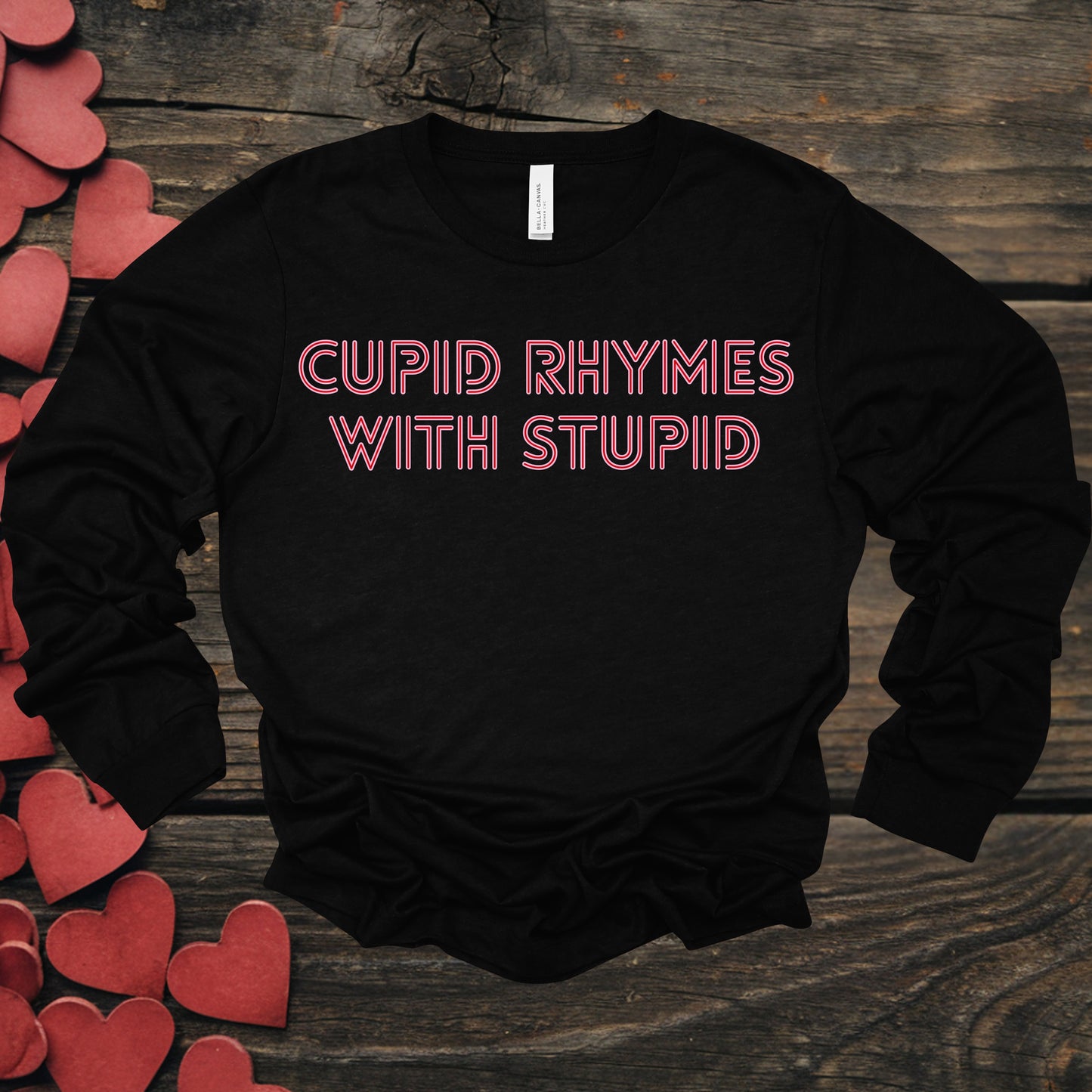 Cupid Rhymes With Stupid