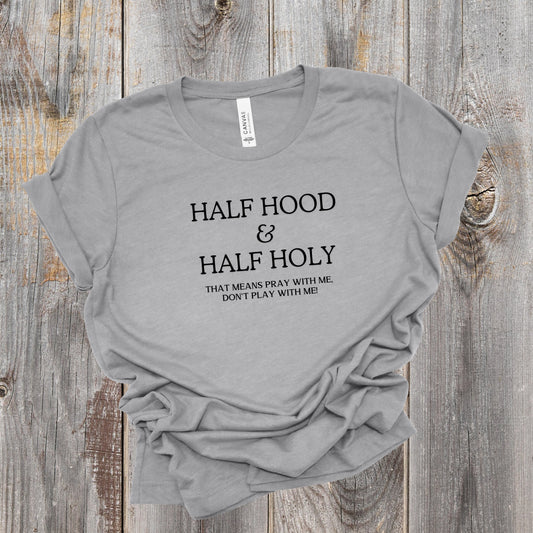 Half Hood & Half Holy-Black