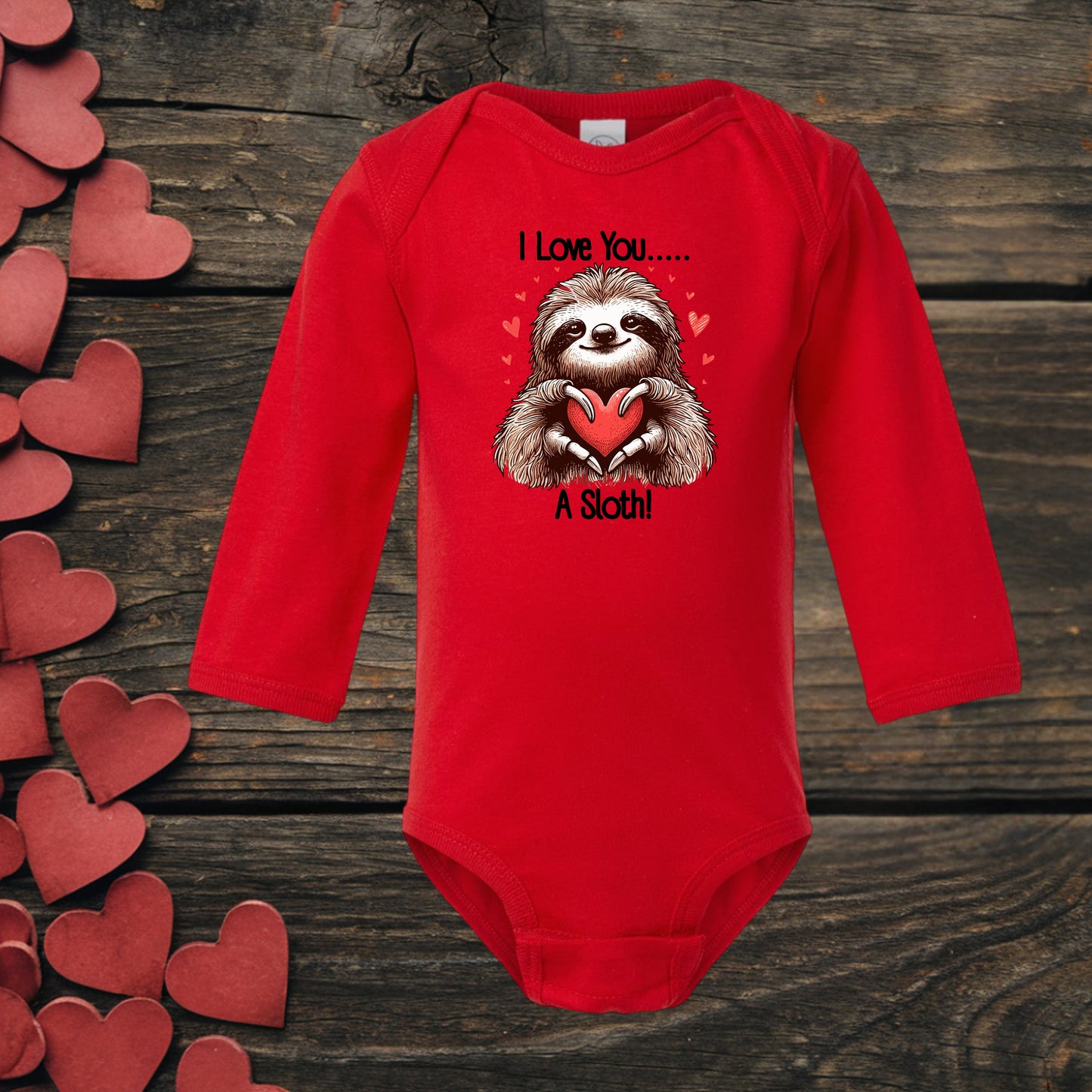 I Love You A Sloth!