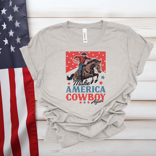 Make America Cowboy Again (Multiple Color Choices)