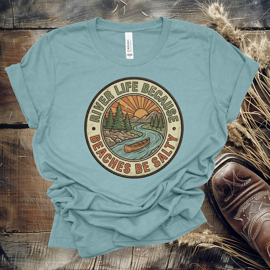 River Life Because (Multiple Choices)