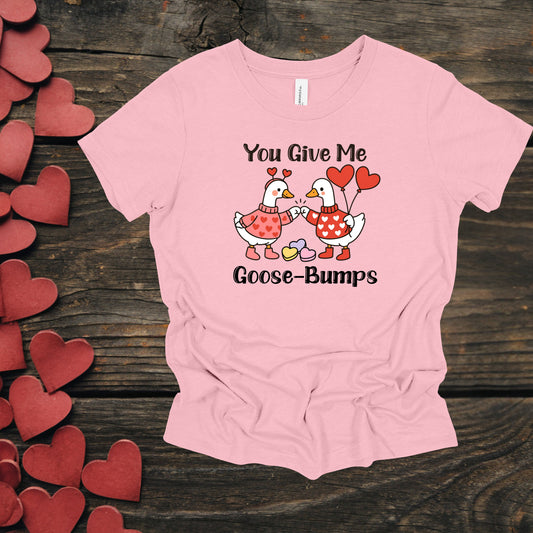 You Give Me Goose-Bumps